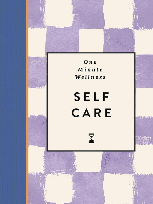 One-Minute Wellness: Self-care Book
