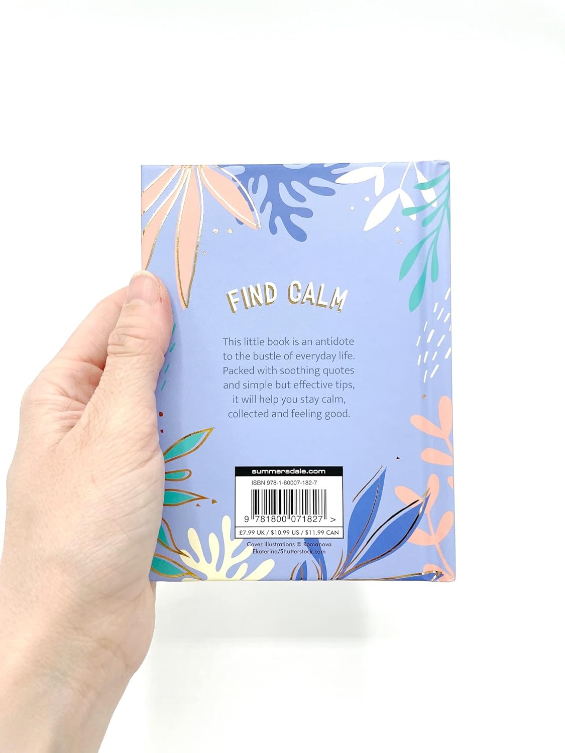 Calm for Every Day: Simple Tips and Inspiring Quotes to Help You Find Peace