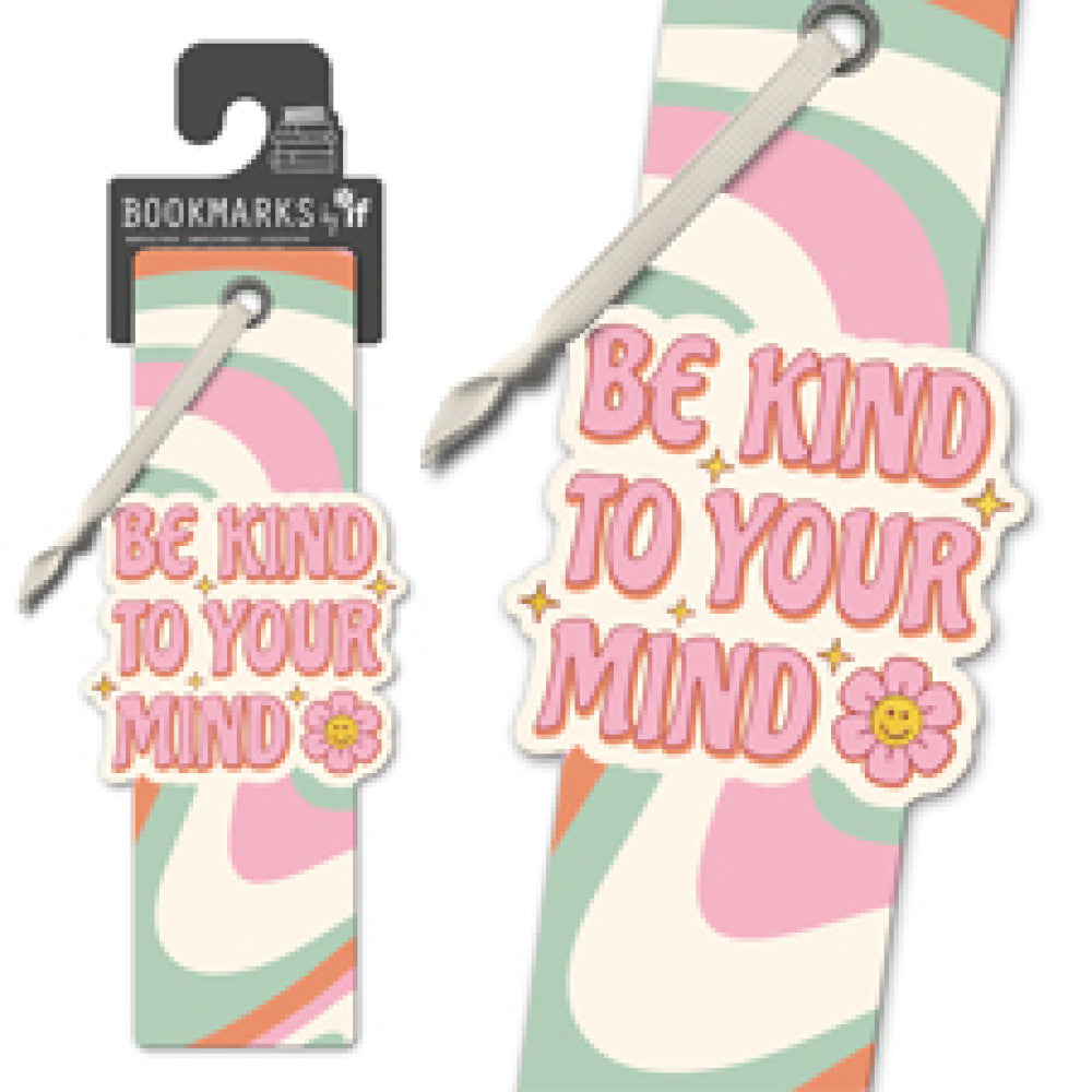 Be Kind To Your Mind Bookmark